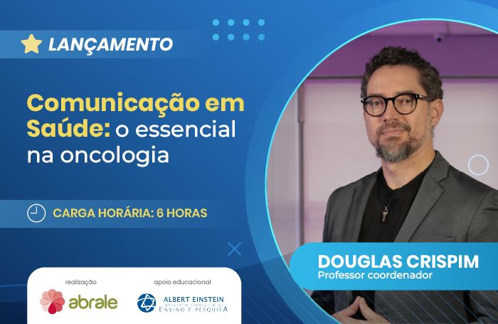 Comunicação em saúde: o essencial na oncologia